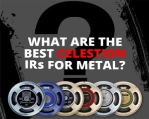 What are the Best Celestion Speakers for Metal?